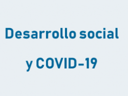 Desarrollo Social y COVID-19 en América Latina y el Caribe