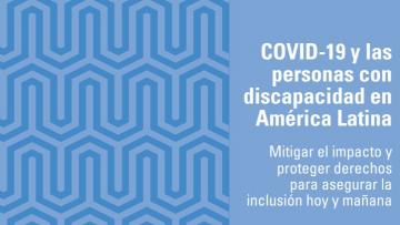 COVID-19 y las personas con discapacidad en América Latina