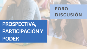 Prospectiva, Participación y Poder