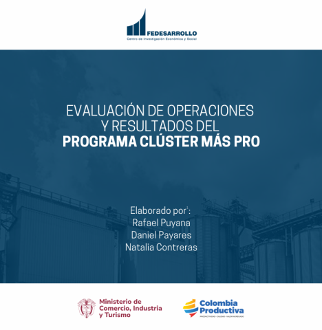 Evaluación de operaciones y resultados del programa clúster más pro